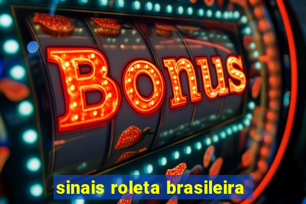 sinais roleta brasileira